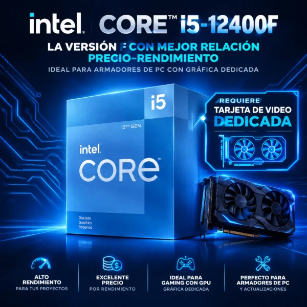 Intel Core i5-12400F — Procesador Gaming 6 Núcleos 12 Hilos hasta 4.40GHz